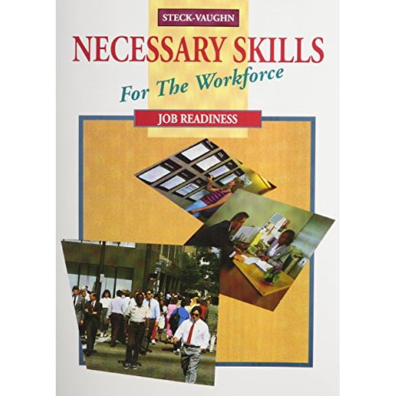 Pre-Owned Steck-Vaughn Necessary Skills for the Workforce: Student Workbook Job Readiness (Paperback) 0817263810 9780817263812