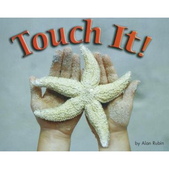 Pre-Owned Touch It, Grades K-1 (Steck-Vaughn Shutterbug Books: Leveled Reader Science) (Paperback) 0739858386 9780739858387