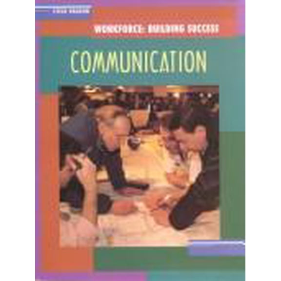 Pre-Owned Steck-Vaughn Workforce: Building Success: Student Workbook Communication Skills for the Workplace (Paperback) 0817265171 9780817265175