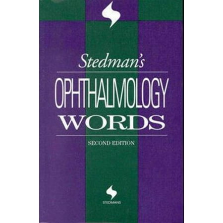 Stedman's Ophthalmology Words [Paperback - Used]