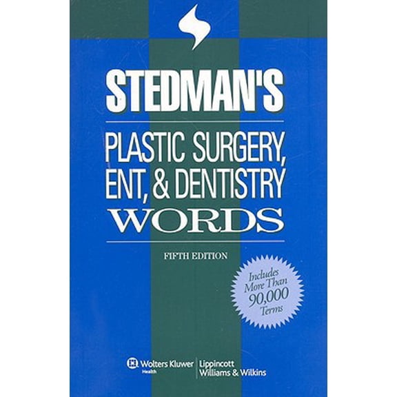 Pre-Owned Stedman's Plastic Surgery, ENT & Dentistry Words (Stedman's Word Book Series) (Paperback) 0781790018 9780781790017