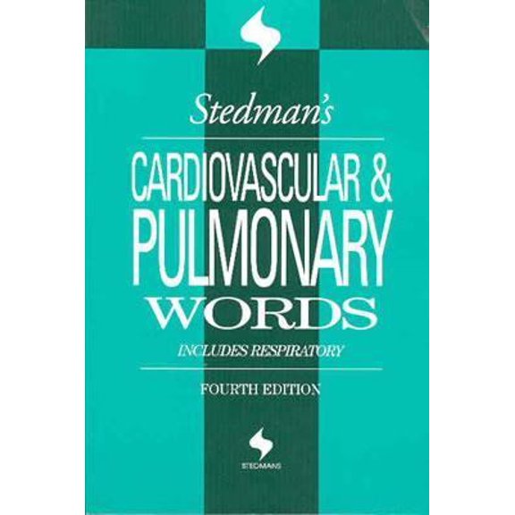 Pre-Owned Stedman's Cardiovascular & Pulmonary Words Includes Respiratory (Stedman's Word Books) (Paperback) 0781754291 9780781754293