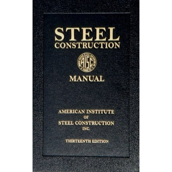 Pre-Owned Steel Construction Manual, 13th Edition by American Institute of Steel Construction (Hardcover)