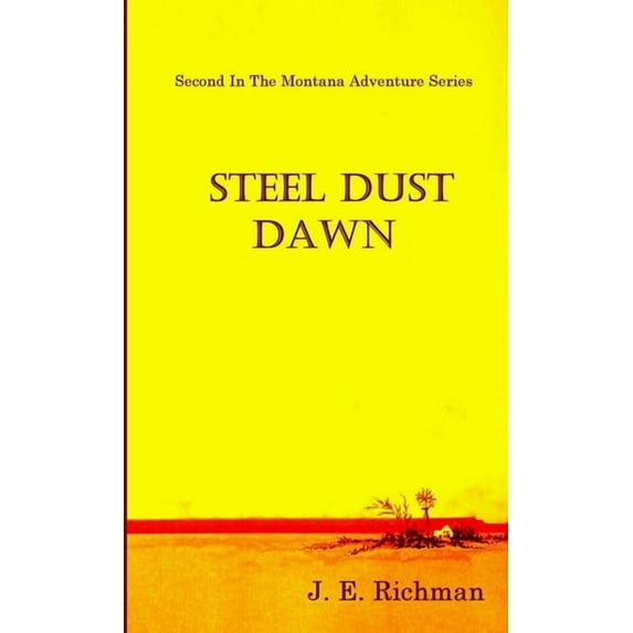 Steel Dust Dawn, (Paperback)