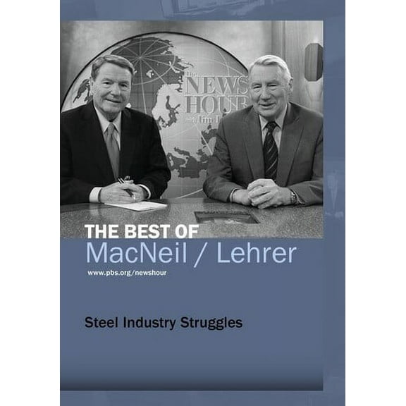 Steel Industry Struggles (DVD), MacNeil/Lehrer Prod., Documentary