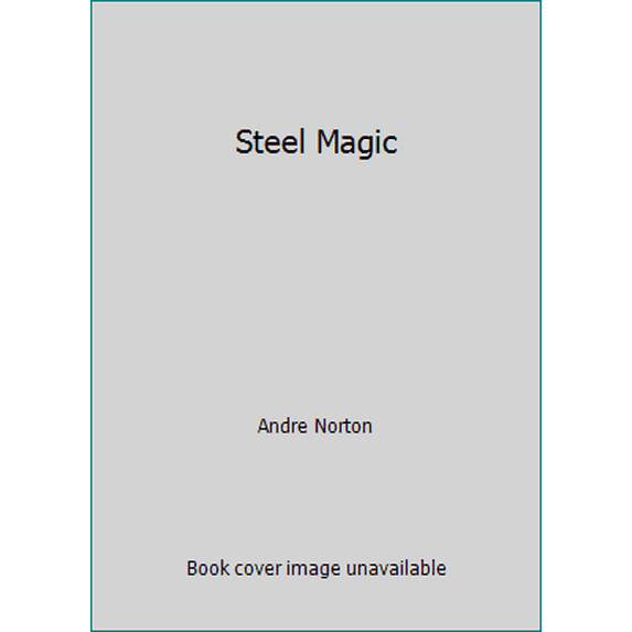 Pre-Owned Steel Magic (Paperback) 0671560948 9780671560942