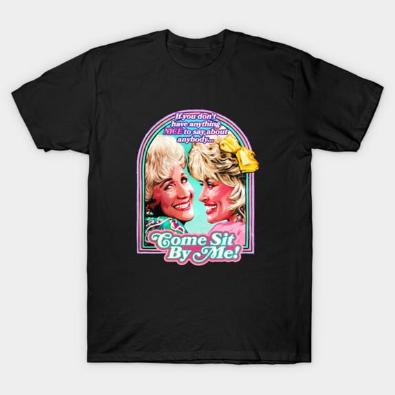 Steel Magnolias Dolly T-Shirt Sizes S-5Xl GooGate