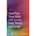 thumbnail image 1 of Steel Plate Shear Walls with Gravity Load: Theory and Design, (Hardcover), 1 of 1