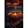 thumbnail image 1 of Steel Processing And Conversion; Volume 22 (Paperback), 1 of 1