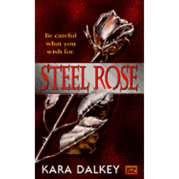 Pre-Owned Steel Rose (Unknown) 0451456394 9780451456397