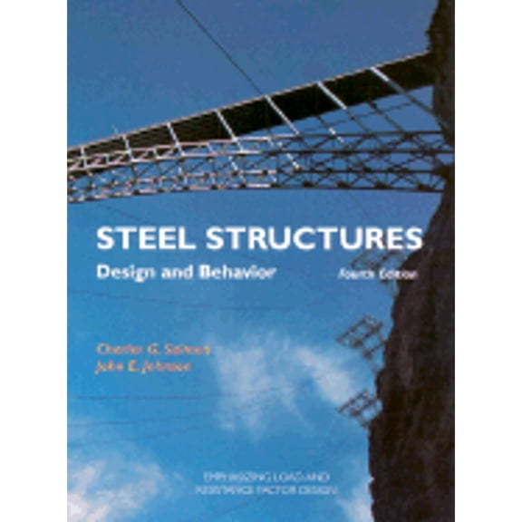 Pre-Owned Steel Structures: Design and Behavior (Paperback) by Charles G Salmon, John E Johnson