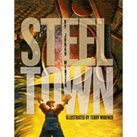 Pre-Owned Steel Town (Hardcover) 1416940812 9781416940814