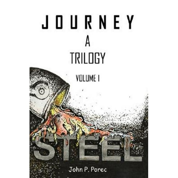 Steel: Volume I of the Journey Trilogy (Hardcover)