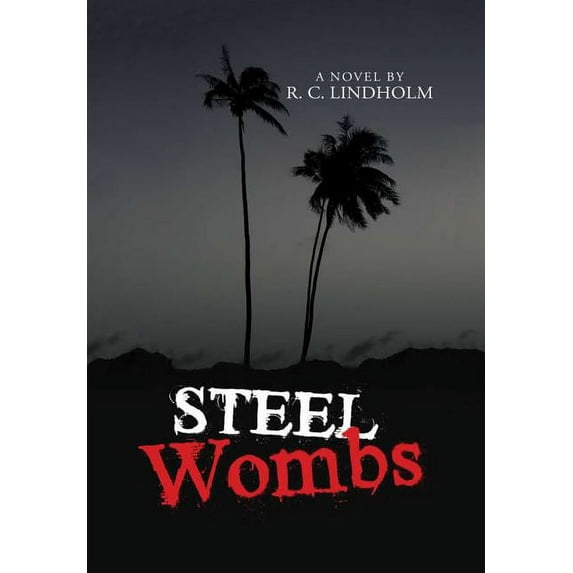 Steel Wombs, (Hardcover)