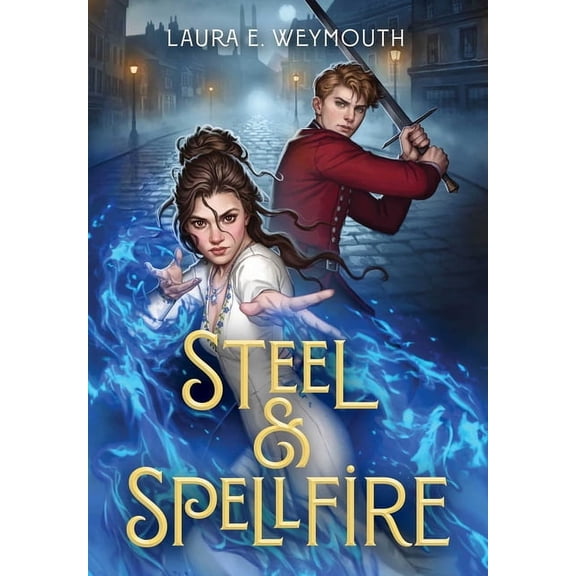 Steel & Spellfire, (Hardcover)