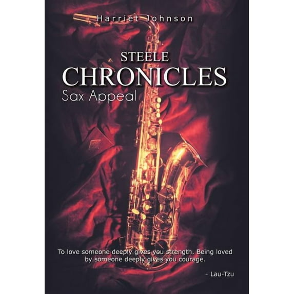Steele Chronicles : Sax Appeal