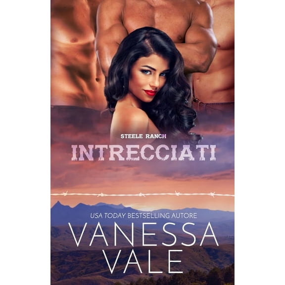 Steele Ranch Intrecciati: Edizione a grandi caratteri, Book 3, (Paperback)