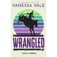 thumbnail image 1 of Steele Ranch Wrangled, Book 2, (Paperback), 1 of 1