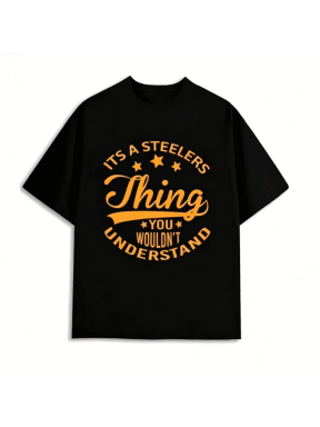 Steelers Thing Tee men black Trendy Unisex Shirt Graphic Tee tshirts Unique Design Unisex Shirt Crewneck tshirts Original Unisex Shirt Cotton tshirts