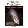 thumbnail image 1 of Pre-Owned Steelhead Float Fishing: Modern Techniques & Methods (Paperback) 1571883223 9781571883223, 1 of 1
