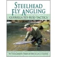 thumbnail image 1 of Pre-Owned Steelhead Fly Angling: Guerilla Fly-Rod Tactics (Paperback) 1571884793 9781571884794, 1 of 1