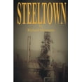 thumbnail image 1 of Steeltown, (Paperback), 1 of 1