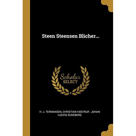 Steen Steensen Blicher. Danish Edition Paperback 1012050912 9781012050917 H J Termansen, Christian Hostrup