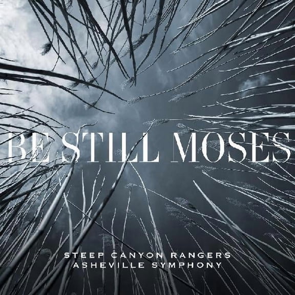 Steep Canyon Rangers & Asheville Symphony - Be Still Moses - Country - Vinyl