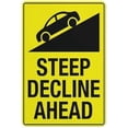 thumbnail image 1 of Steep Decline Ahead Sign Metal Signs 12X8 Inch Rust Free Aluminum,Uv Ink Printing,Durable Outdoor For Home, 1 of 4