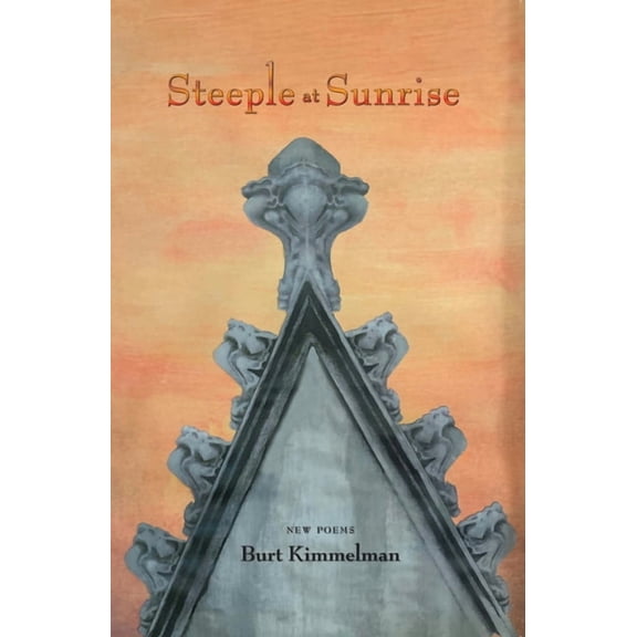 Steeple at Sunrise: New Poems, (Paperback)