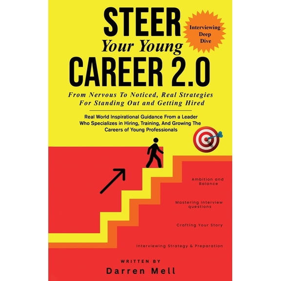 Steer Your Young Career Without Any Fear 2.0 --Interviewing Deep Dive, (Paperback)