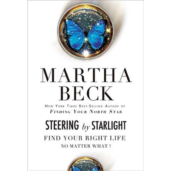Pre-Owned Steering by Starlight: Find Your Right Life, No Matter What! (Hardcover)