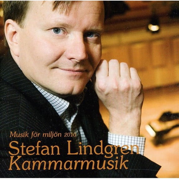 Stefan Lindgren - Chamber Music - Music & Performance - CD