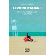 Stefan Maiwald,Costanza Fabrissin,Em Lezioni italiane. Vivere felici studiando il B Paperback
