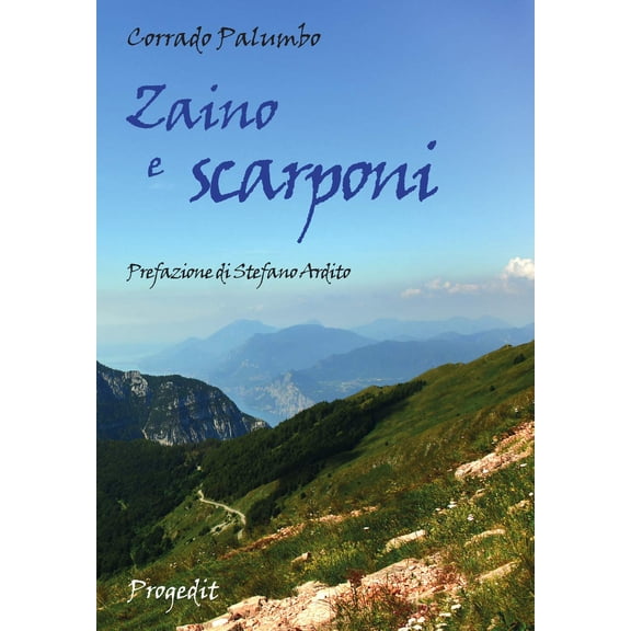 Stefano Ardito,Corrado Palumbo Zaino e scarponi (Paperback)