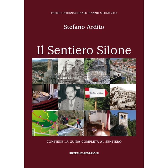 Stefano Ardito Il sentiero Silone. Contiene la guida completa al sentiero (Hardcover)