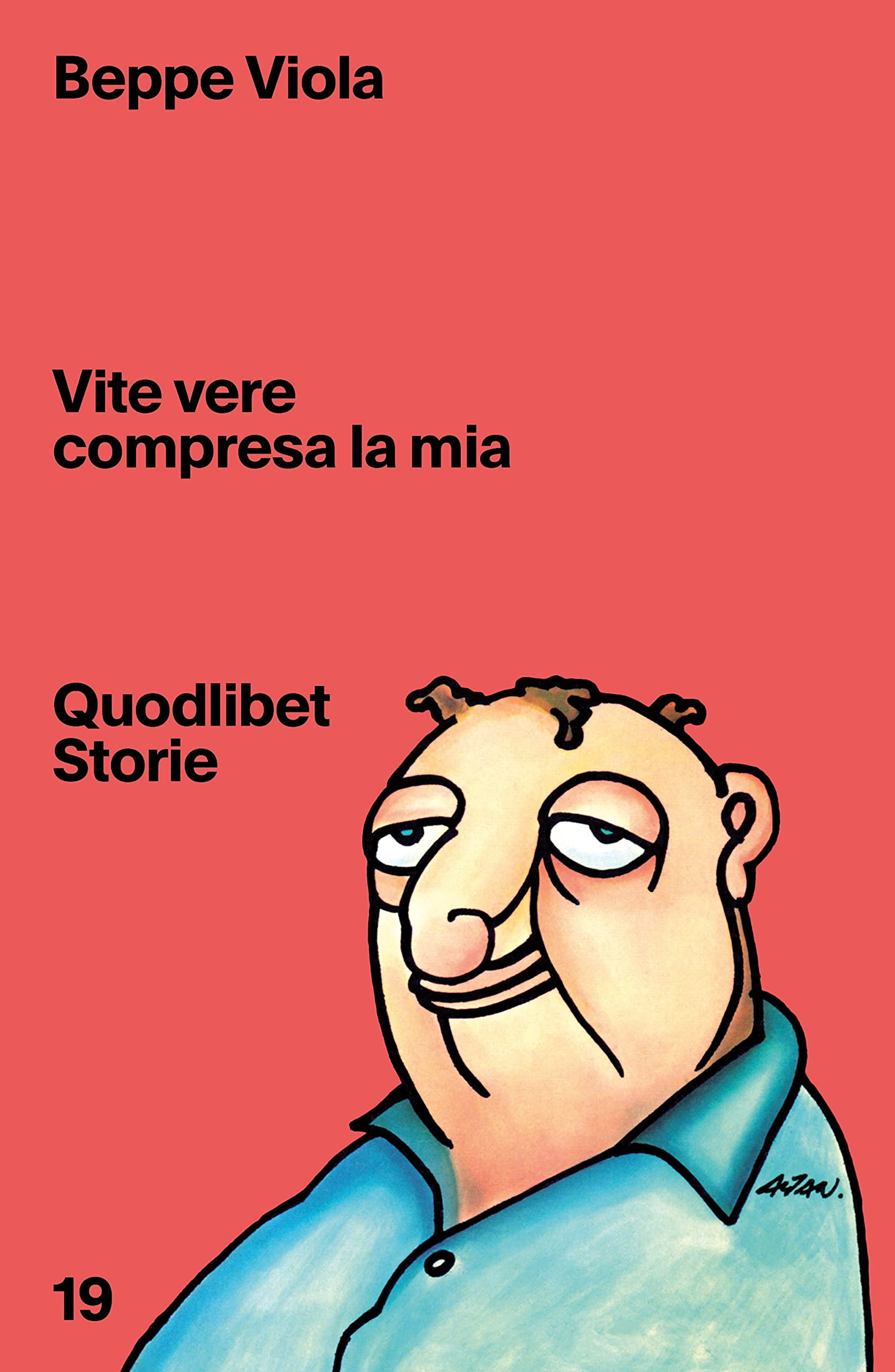 Stefano Bartezzaghi,Gino Cervi,Enzo Jannacci,Beppe Viola Vite vere compresa la mia (Paperback)