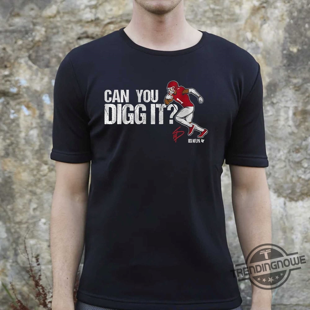 Stefon Diggs Can You Digg It Houston Shirt