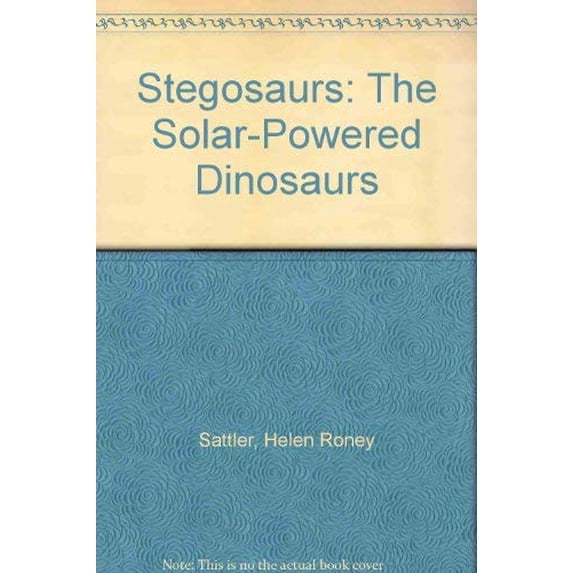 Pre-Owned Stegosaurs: The Solar-Powered Dinosaurs Paperback