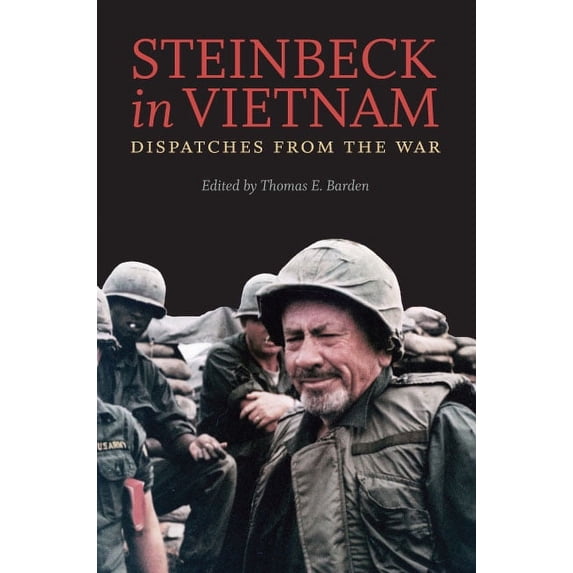 Steinbeck in Vietnam: Dispatches from the War, (Hardcover)