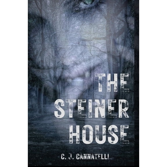 Steiner House Saga The Steiner House: The Steiner House Saga, Book 1, (Paperback)