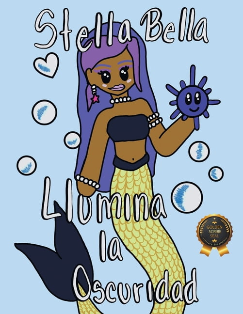 Stella Bella Ilumina la Oscuridad, (Paperback)