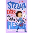 thumbnail image 1 of Stella Diaz Stella DÃ­az to the Rescue, Book 4, (Hardcover), 1 of 1