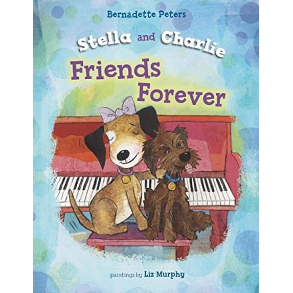 Pre-Owned Stella and Charlie, Friends Forever (Hardcover) 1609055357 9781609055356