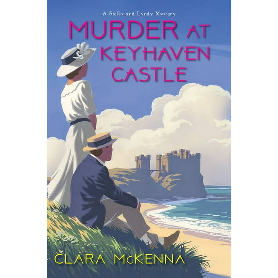 Stella and Lyndy Mystery Murder at Keyhaven Castle, Book 3, (Paperback)