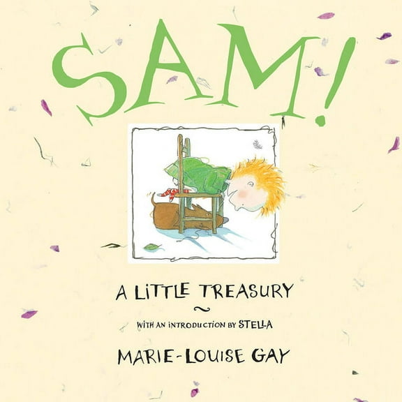 Stella and Sam Sam!: A Little Treasury, Book 8, (Hardcover)