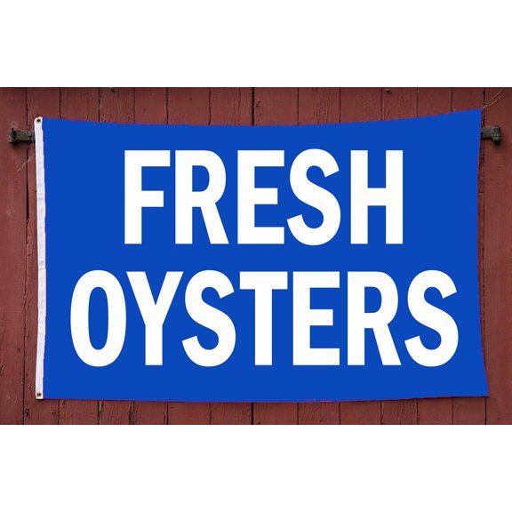 Stellar Fishing Fresh Oysters 3' x 5' Polyester Flag Outdoor Bait & Seafood Store Advertising