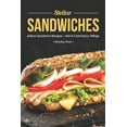 thumbnail image 1 of Stellar Sandwiches: Artisan Sandwich Recipes - Hot & Cold Fancy Fillings (Paperback) by Christina Tosch, 1 of 1
