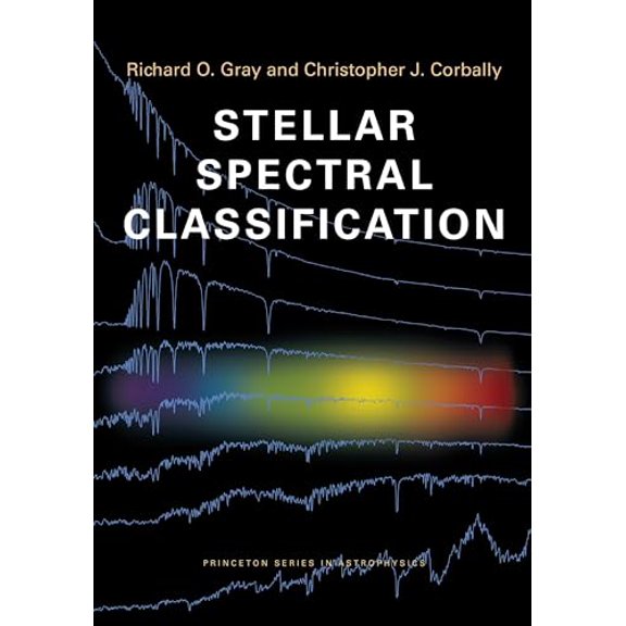 Pre-Owned Stellar Spectral Classification (Princeton Series in Astrophysics): 15 Paperback