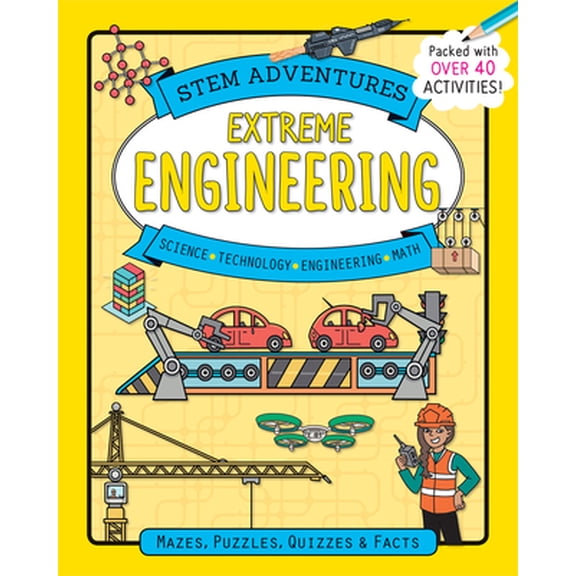 Pre-Owned Stem Adventures: Extreme Engineering (Paperback) 1438012497 9781438012490